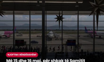 Samiti Europian në Tiranë – Njoftim i rëndësishëm nga Aeroporti Ndërkombëtar i Tiranës