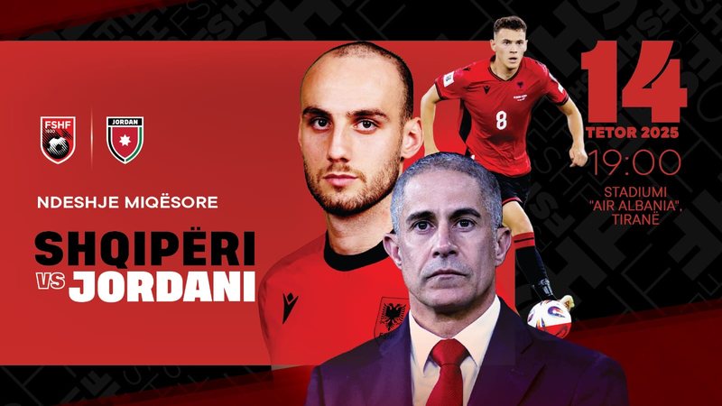 Zyrtare, Shqipëria do të luajë ndeshje miqësore ndaj Jordanisë më 14 tetor në “Air Albania”